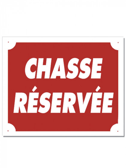 Panneau 'Chasse réservée' Januel