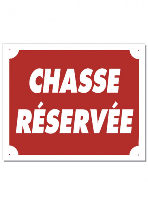 Panneau 'Chasse réservée' Januel