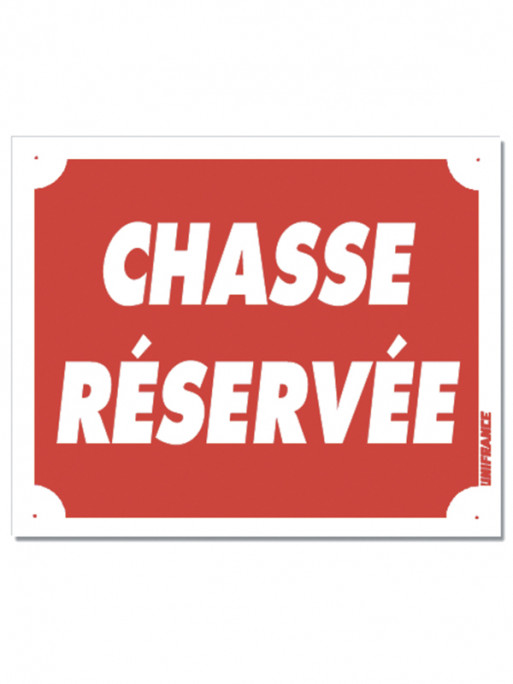 Panneau en Akylux 'Chasse Réservée'