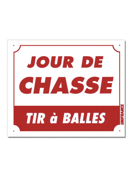 Panneau JOUR DE CHASSE - TIR À BALLES
