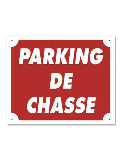 Panneau PARKING DE CHASSE