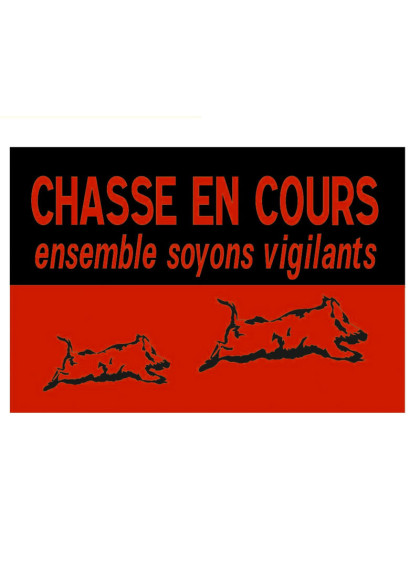 Panneau Chasse en cours 60...